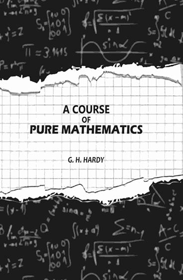 A Course of Pure Mathematics