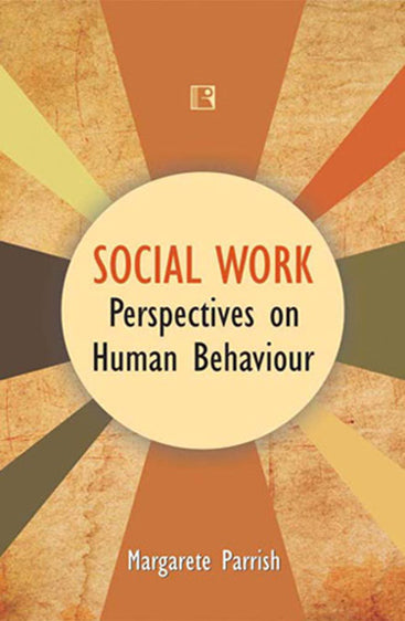 SOCIAL WORK PERSPECTIVES ON HUMAN BEHAVIOUR
