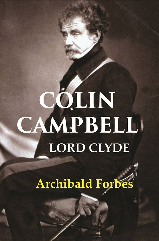Colin Campbell: Lord Clyde