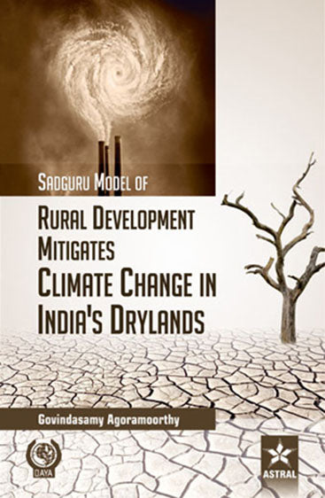 Sadguru Model of Rural Development Mitigates Climate Change in India's Drylands