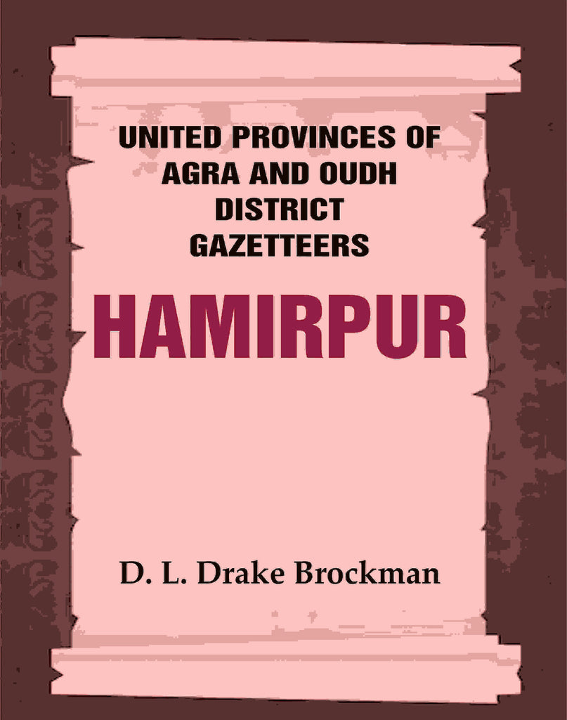 United Provinces of Agra and Oudh District Gazetteers: Hamirpur