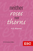 Neither Roses Nor Thorns, 1st Edn 1987, RP 2025 thumbnail 1