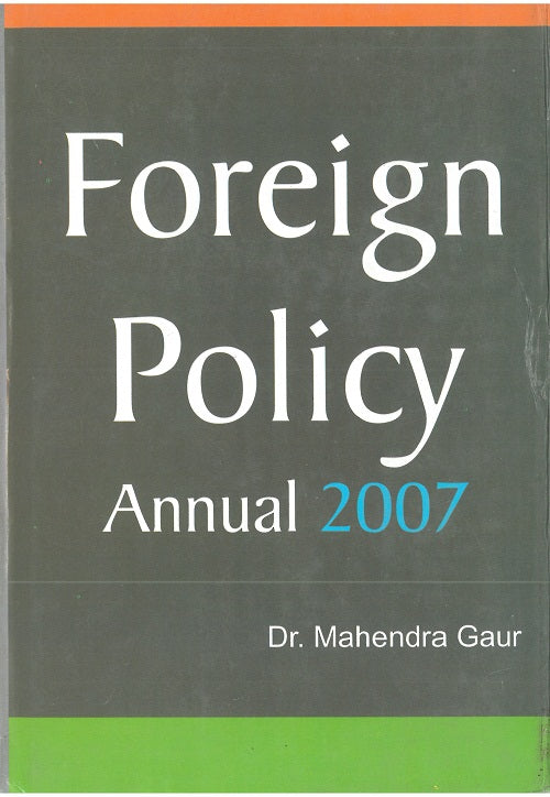Foreign Policy Annual 2007 (1 January 2006 to 30 June 2006)