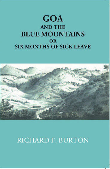 Goa And The Blue Mountains Or Six Months Of Sick Leave