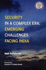 Security in a Complex Era: Emerging Challenges Facing India thumbnail 1
