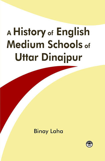 A History of English Medium Schools of Uttar Dinajpur