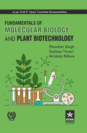 Fundamentals of Molecular Biology and Plant Biotechnology