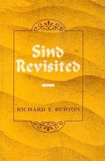Sind Revisited: With Notices Of The Anglo-Indian Army; Railroads; Past, Present, And Future, Etc.  2 Vols (Bound In One)