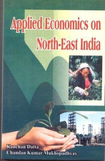 Applied Economics on North-East India