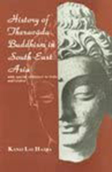 History Of Theravada Buddhism In South-East Asia: With Special Reference To India And Ceylon