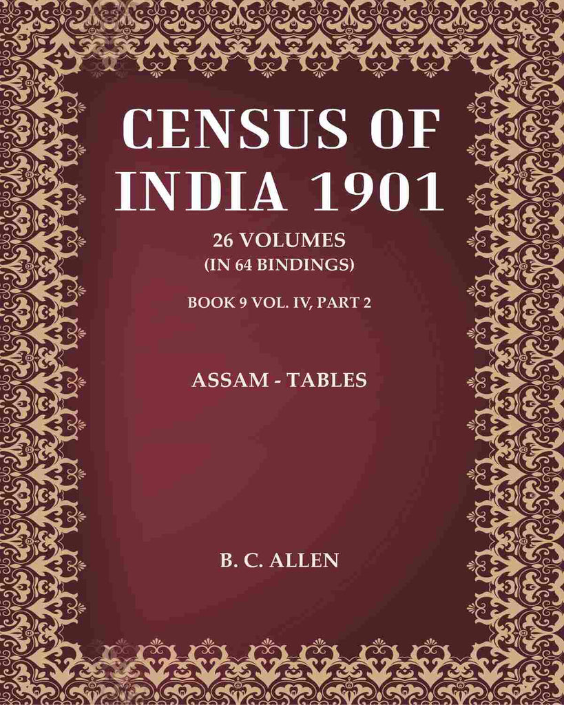 Census of India 1901: Assam - Tables