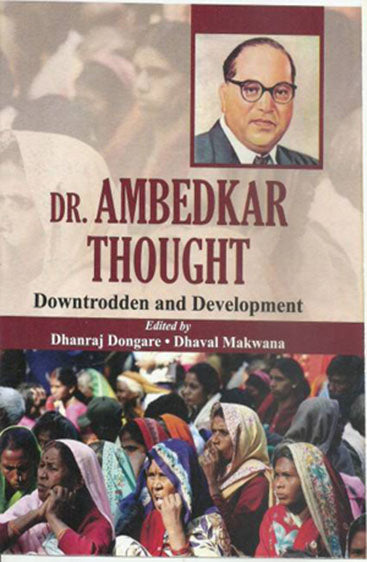 Dr. Ambedkar thought: Downtrodden and devlopment