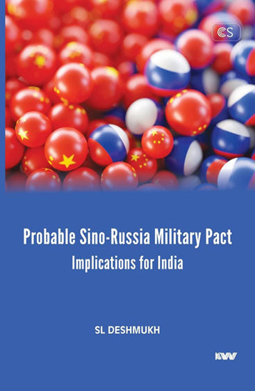 Probable Sino Russia Military Past Implications for India