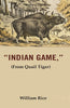 Indian Game: (From Quail Tiger) thumbnail 1