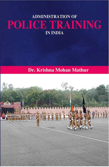 Administration of Police Training in India