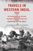 Travels in Western India, Embracing a Visit to the Sacred Mounts of the Jains, and the Most Celebrated Shrines of Hindu Faith Between Rajpootana and the Indus: With an Account of the Ancient City of Nehrwalla thumbnail 1