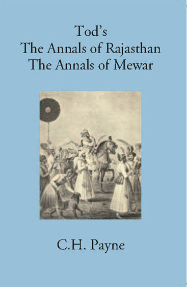 Annals Of Rajasthan Annals Of Mewar