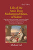 Life Of The Amir Dost Mohammed Khan Of Kabul: With His Political Proceedings Towards The English, Russian, And Persian Governments Including The Victory And Disasters Of The British Army in Afghanistan thumbnail 1