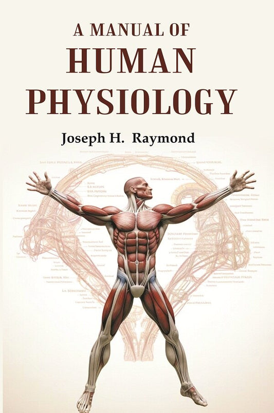 A Manual of Human Physiology