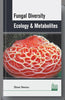 Fungal Diversity, Ecology and Metabolites thumbnail 1