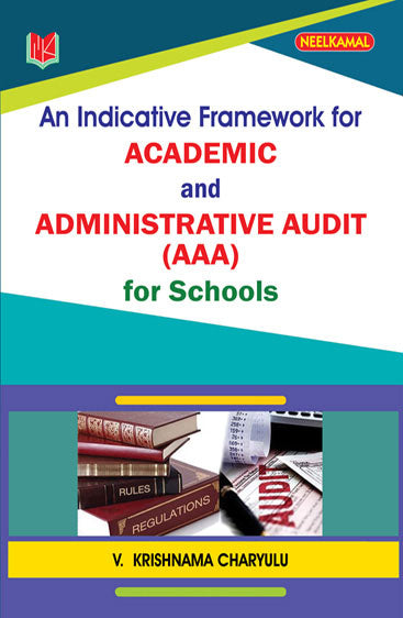 An Indicative Framework for Academic and Administrative Audit (AAA) for Schools