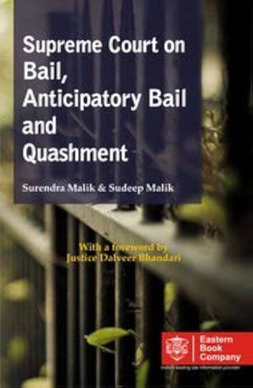 Supreme Court on Bail, Anticipatory Bail and Quashment, R/P 2022 (in 2 volumes)              Vol. 1 (1950-2010)