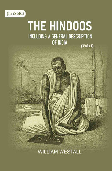 The Hindoos: Including a general description of India