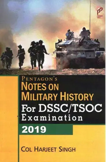 Pentagon`s Notes on Military History For DSSC/ TSOC Examination 2019