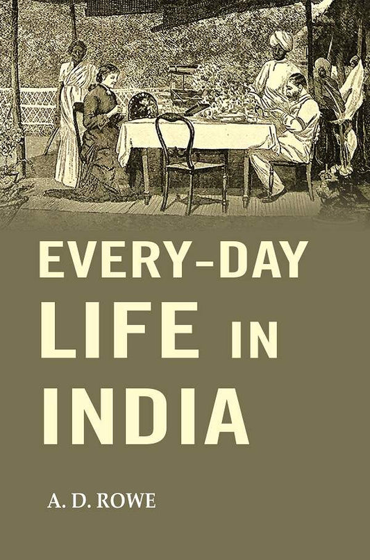 Every-Day Life in India