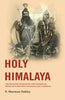Holy Himalaya: The Religion Traditions and Scenery of Himalayan Province (Kumaon and Garwhal) thumbnail 1