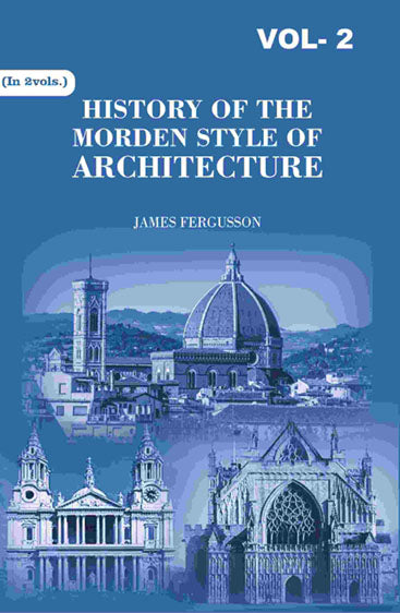History of the Modern Styles of Architecture