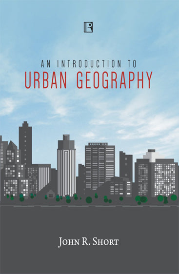 INTRODUCTION TO URBAN GEOGRAPHY