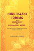 Hindustani Idioms With Vocabulary and Explanatory Notes : For the Use of Candidates for the Higher Standard thumbnail 1