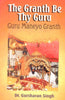 Granth Be Thy Guru: Guru Maneyo Granth thumbnail 1