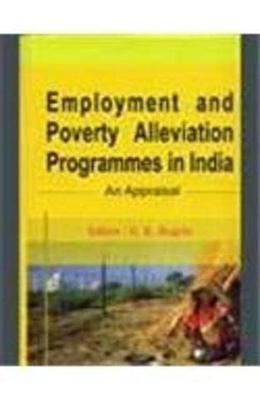 Employment and Poverty Alleviation Programmes in India: An Appraisal (2 Vols.)