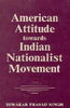 American Attitude Towards The Indian Nationalist Movement thumbnail 1