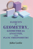 Elements of Geometry, Geometrical Analysis, and Plane Trigonometry thumbnail 1