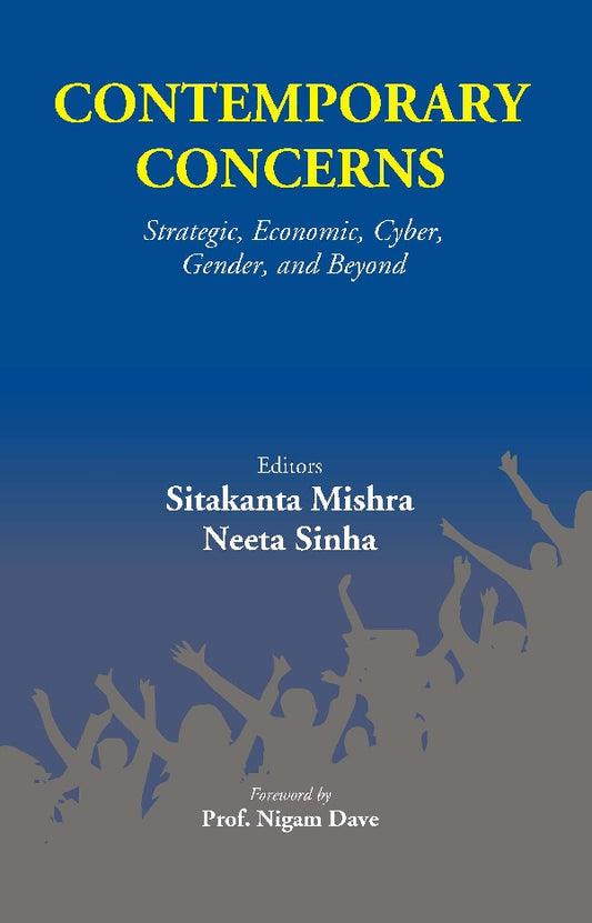 Contemporary Concerns: Strategic, Economic, Cyber, Gender, And Beyond