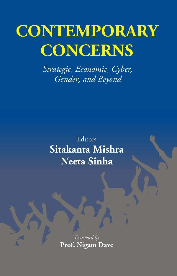 Contemporary Concerns: Strategic, Economic, Cyber, Gender, And Beyond