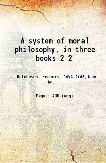 A system of moral philosophy