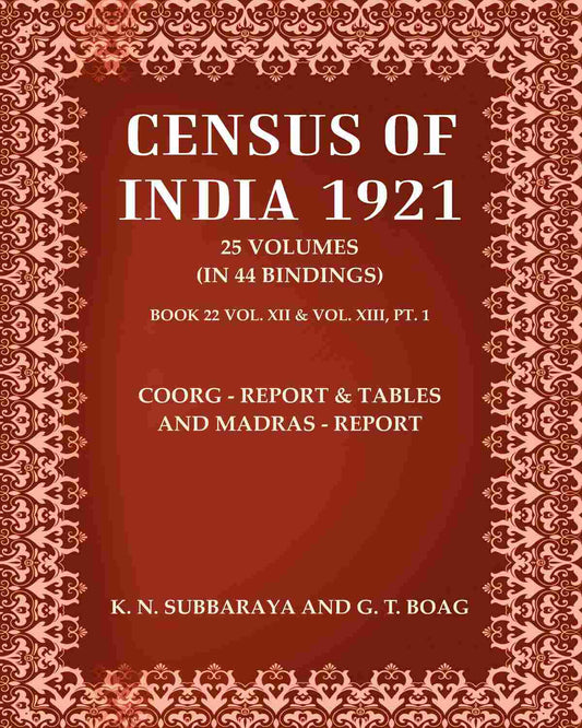 Census of India 1921: Coorg - Report & Tables and Madras - Report