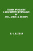 Tribes and Races: a Descriptive Ethnology of Asia, Africa & Europe thumbnail 1
