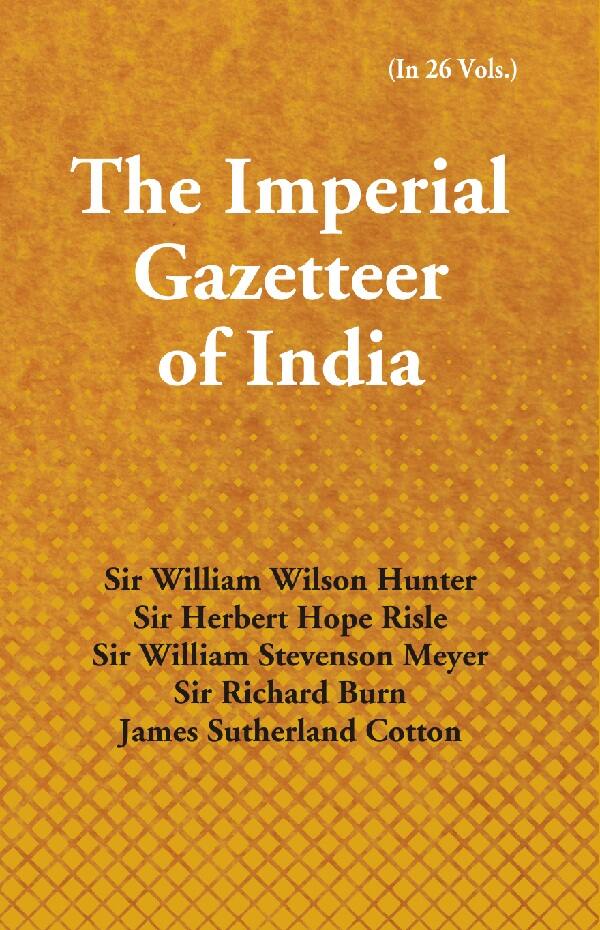 The Imperial Gazetteer of India (Bomjur to Central India)