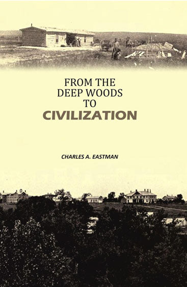 From the Deep Woods to Civilization