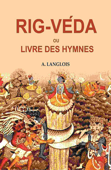 Rig-Véda ou Livre Des Hymnes