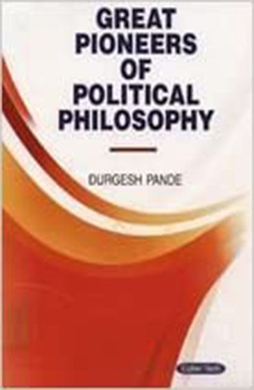 Great Pioneers of Political Philosophy