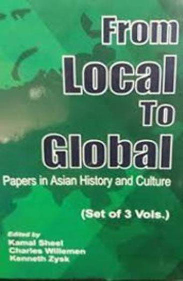 From Local to Global: Papers in Asian History and Culture (Set of 3 Vols)