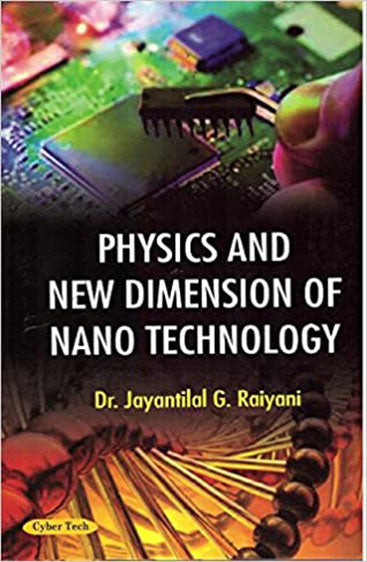 Physics And New Dimension of Nano Technology