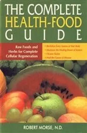 The Complete health Food guide
