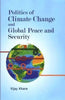 Politics of Climate Change and Global Peace and Security thumbnail 1